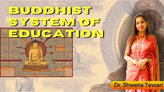 Buddhist System of Education in India