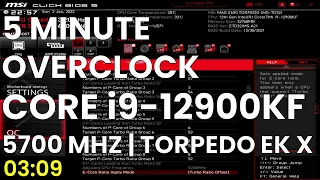 5 Minute Overclock: Core i9-12900KF to 5700 MHz