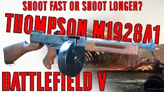 Thompson M1928A1 Specializations & Gameplay - Battlefield V