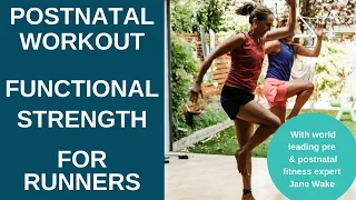 Postnatal Workout 6 | Functional Strength For Runners| Postpartum Exercise | Jane Wake