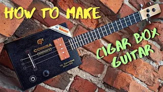 How to Build Cigar Box Guitar | Making Guitar