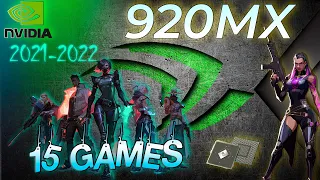 🍀NVIDIA GeForce 920MX  in 15 Games            ( 2021-2022 )