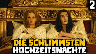 Die Schlimmsten Hochzeitsnächte der Geschichte  - Teil 2 - Historische Kuriositäten