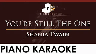 Shania Twain - You’re Still The One - HIGHER Key (Piano Karaoke Instrumental)