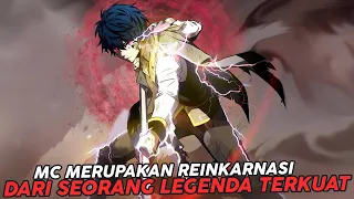 Mc merupakan Reinkarnasi Dari Seorang Legenda Terkuat