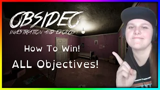 Updated Obsideo Tutorial with ALL Evidence and Objectives!