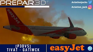 [P3Dv5] FULL FLIGHT | Tivat  🇲🇪 - Gatwick 🇬🇧  | VATSIM | easyJet FSlabs A320-SL l EZY8522 |