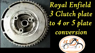 Converting 3 plate Clutch assembly into 4 and 5 plate