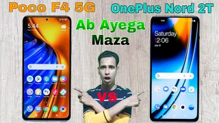 (OnePlus Nord 2T 5G vs Poco F4 5G) Which Phone is Better...