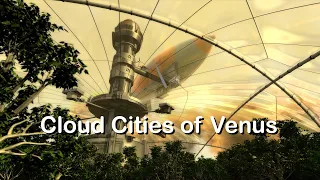 Cloud Cities of Venus: Settling Earth's Twin