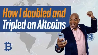 How I doubled and TRIPLED on Altcoins!!!