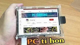 Ohm ! Amazing DIY Pocket Pc , mini PC - PC tí hon liệu có ngon