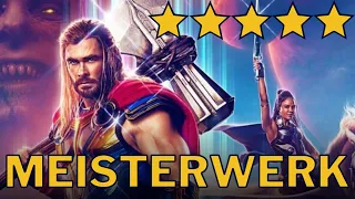 Thor: Love and Thunder - ein MEISTERWERK