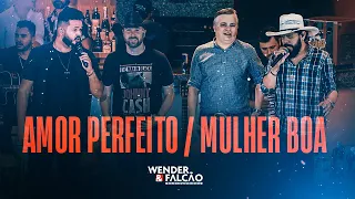 Wender e Falcão - Amor Perfeito / Mulher boa Part. Dois a um ( DVD #DoJeitãoQueNoisGosta ) #AOVIVO