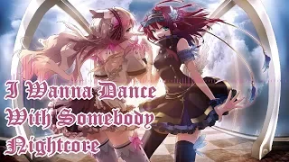 I Wanna Dance With Somebody Nightcore