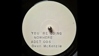 Owen McKenzie - You're Going Nowhere & Dub (198X UK Rubadub)