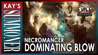 PoE 3.17 - Dominating Blow Necromancer - Showcase & Mini-guide - Siege of the Atlas