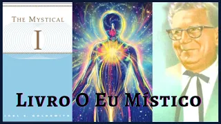 Livro: O Eu Místico - Joel Goldsmith - Audiobook Completo com Voz Humana #ocaminhoinfinito