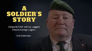 French Foreign Legion: A Soldiers Story