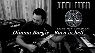 Dimmu Borgir - Burn in Hell  (  HQ guitar cover + solo)| Metal Shinobi