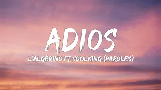 L'Algérino ft Soolking - Adios (Lyrics /Paroles) | Mix TayC, Naps, Ninho, Gazo