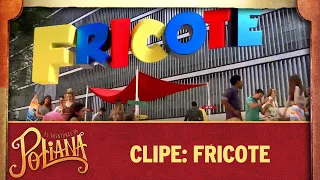 Clipe: Fricote | As Aventuras de Poliana