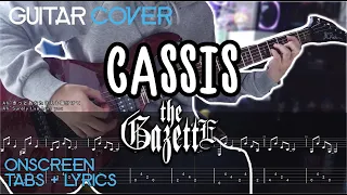 The GazettE (ガゼット) - Cassis Guitar Cover w/ Onscreen Tabs