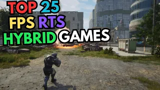 TOP 25 FPS RTS HYBRID GAMES (PC GAMES)