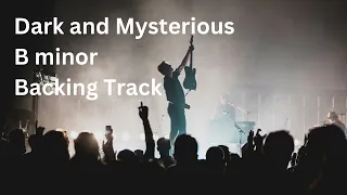 Dark and mysterious B minor backing track