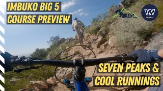 IMBUKO BIG 5 2022 COURSE PREVIEW | SEVEN PEAKS AND COOL RUNNINGS