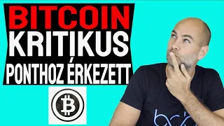 A BITCOIN ÁRFOLYAM KRITIKUS PONTHOZ ÉRKEZETT [Elmagyarázom]