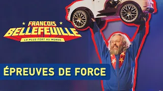 François Bellefeuille - Épreuves de force