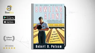 Bowling Alone  Book Summary By Robert D. Putnam  The Collapse and Revival of American Community