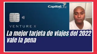 CAPITAL ONE VENTURE X LA MEJOR TARJETA🚨 PARA VIAJES ✈DEL 2022