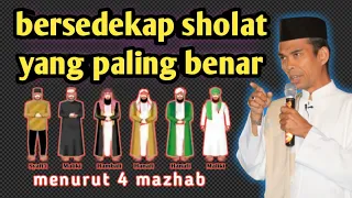 bersedekap yang benar menurut 4 mazhab | ustadz somad