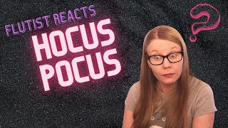 Flutist Reacts to Focus - Hocus Pocus