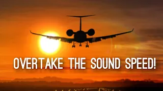 What Happens If You Travel Faster Than Sound? | Sonic Boom |