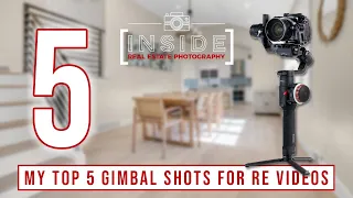 My Top 5 Gimbal Shots for Real Estate Videos