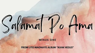 Salamat Po Ama (Minus 1) - Lito Magnaye