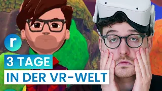 Selbstversuch: Ich lebe 3 Tage im Metaverse | reporter