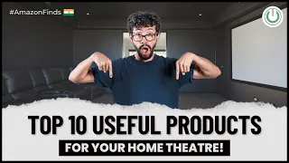 10 Useful Amazon Products for your Home Cinema System | Best Amazon Finds for Home Theatres in India