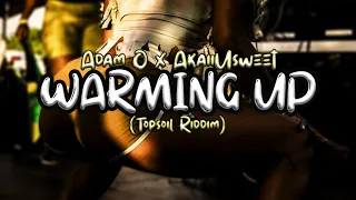 Adam O x AkaiiUsweet - Warming Up (Topsoil Riddim) "2020 Soca" (Virgin Islands, St.Kitts/Nevis)