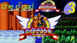 "Let Me Refrain" - PART 3 - Sonic the Hedgehog 2 VS - D-PAD RIVALS