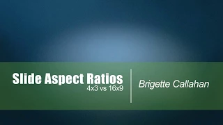 Slide Aspect Ratio 4x3 vs 16x9