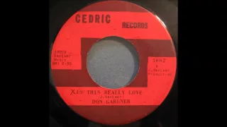 Is This Really Love  -  Don Gardner