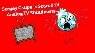 Sergey Csupo Is Scared Of Analog TV Shutdowns