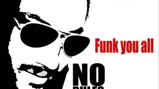 No RuleS Project   Funk you all official post original track