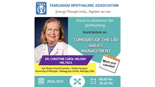 Guest lecture on Tumours of the lid and it's management by Dr. Christine Carol Nelson