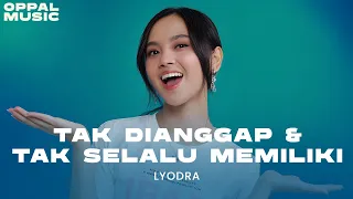 Lyodra - Tak Dianggap & Tak Selalu Memiliki live