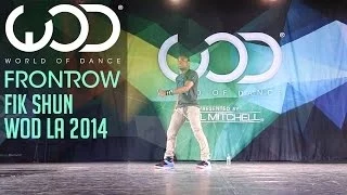 Fik-Shun | FRONTROW | World of Dance #WODLA '14